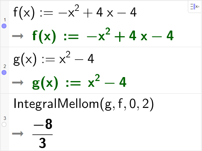 Berekning i CAS, tre linjer. I linje 1 står det f av x kolon er lik minus x i andre pluss 4 x minus 4. Svaret er det same. I linje 2 står det g av x kolon er lik x i andre minus 4. Svaret er det same. I linje 3 står det IntegralMellom parentes g komma f komma 0 komma 2 parentes slutt. Resultatet er 8 delt på 3. Skjermutklipp.