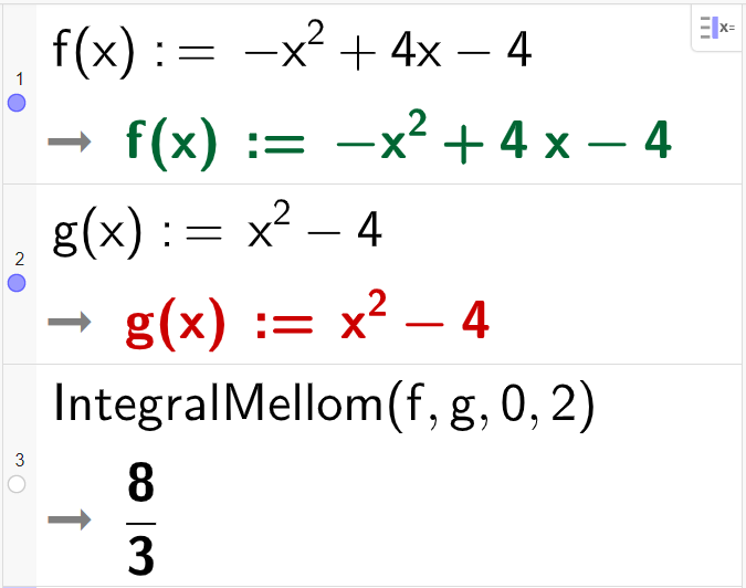 Beregning i CAS, tre linjer. I linje 1 står det f av x kolon er lik minus x i andre pluss 4 x minus 4. Svaret er det samme. I linje 2 står det g av x kolon er lik x i andre minus 4. Svaret er det samme. I linje 3 står det IntegralMellom parentes f komma g komma 0 komma 2 parentes slutt. Resultatet er 8 delt på 3. Skjermutklipp.