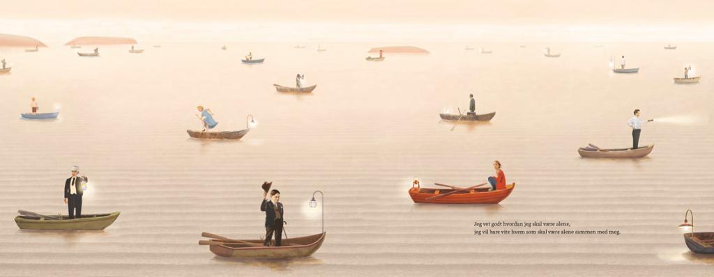 Illustrasjon av flere mennesker som er alene i hver sin båt ute på vannet, med verbalteksten: "Jeg  vet godt hvordan jeg skal være alene, jeg vil bare vite hvem som skal være alene sammen med meg." Oppslag i ei bildebok.