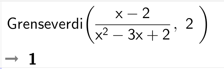 CAS-utrekning i Geogebra. Det står Grenseverdi parentes parentes x minus 2 parentes slutt delt på parentes x i andre minus 3 x pluss 2 parentes slutt komma 2 parentes slutt er lik 1. Skjermutklipp.