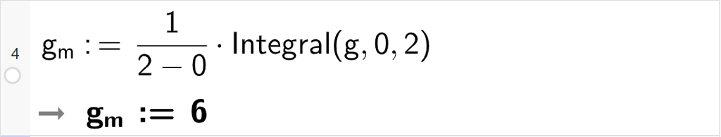 CAS-utrekning med GeoGebra. På linje 4 er det skrive g m kolon er lik 1 delt på parentes 2 minus 0 parentes slutt multiplisert med Integral parentes g komma, 0 komma, 2 parentes slutt. Svaret er g m kolon er lik 6. Skjermutklipp.