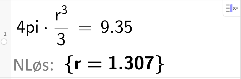 CAS-løsning av likningen 4 pi r i tredje delt på 3 er lik 9,35. CAS-utklipp.