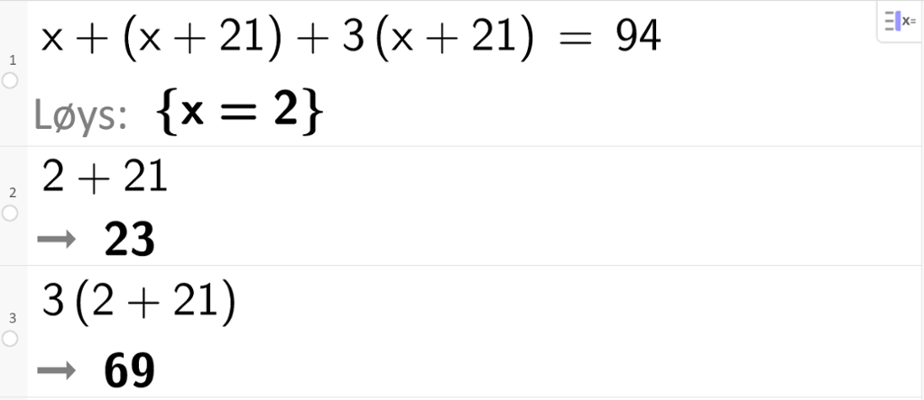 Eksakt løysing med CAS av likninga x pluss parentes x pluss 21 parentes slutt pluss 3 multiplisert med parentes x pluss 21 parentes slutt er lik 94. CAS-utklipp.