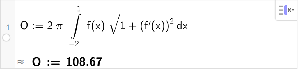 Skjermutklipp av CAS-utregning med GeoGebra. På linje 1 er det skrevet O kolon er lik 2 pi integralet fra minus 2 til 1 av f av x multiplisert med rota av parentes 1 pluss f derivert av x i andre parentes slutt d x. Svaret med tilnærming er O kolon er lik 108,67.