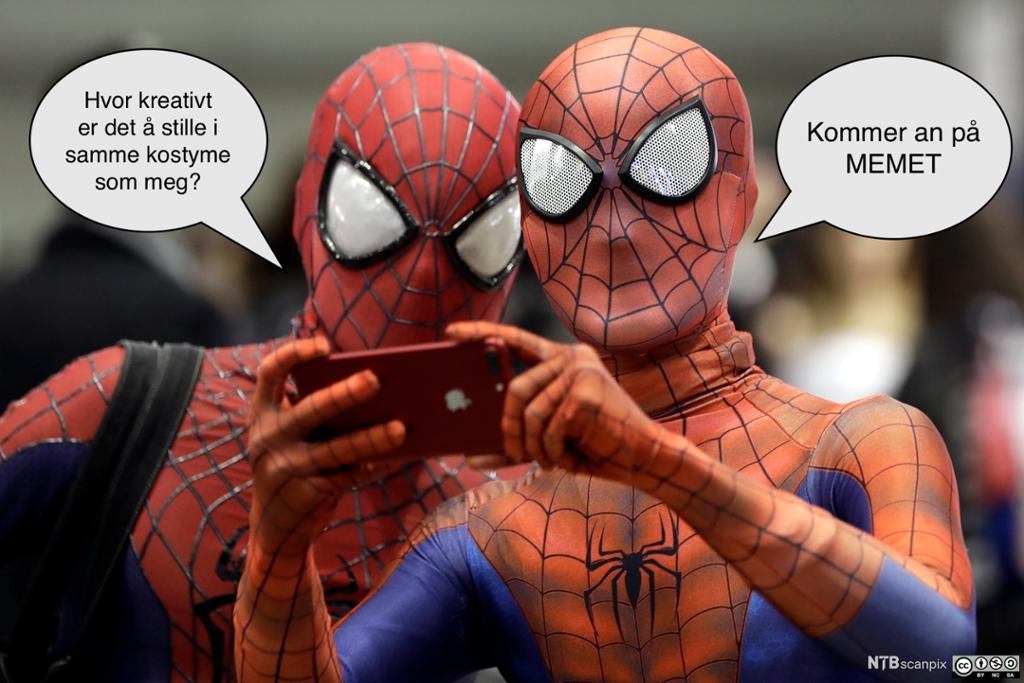 To personer med like Spiderman-kostymer tar selfie. Snakkebobler fra personene. Den ene spør: "Hvor kreativt er det å stille i samme kostyme som meg?" Den andre svarer: "Kommer an på memet". Illustrasjon.