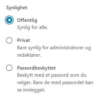 Du ser en dialogboks med «Synlighet» til tittel, der du kan velge mellom «offentlig», «privat» og «passordbeskyttet». Skjermbilde.