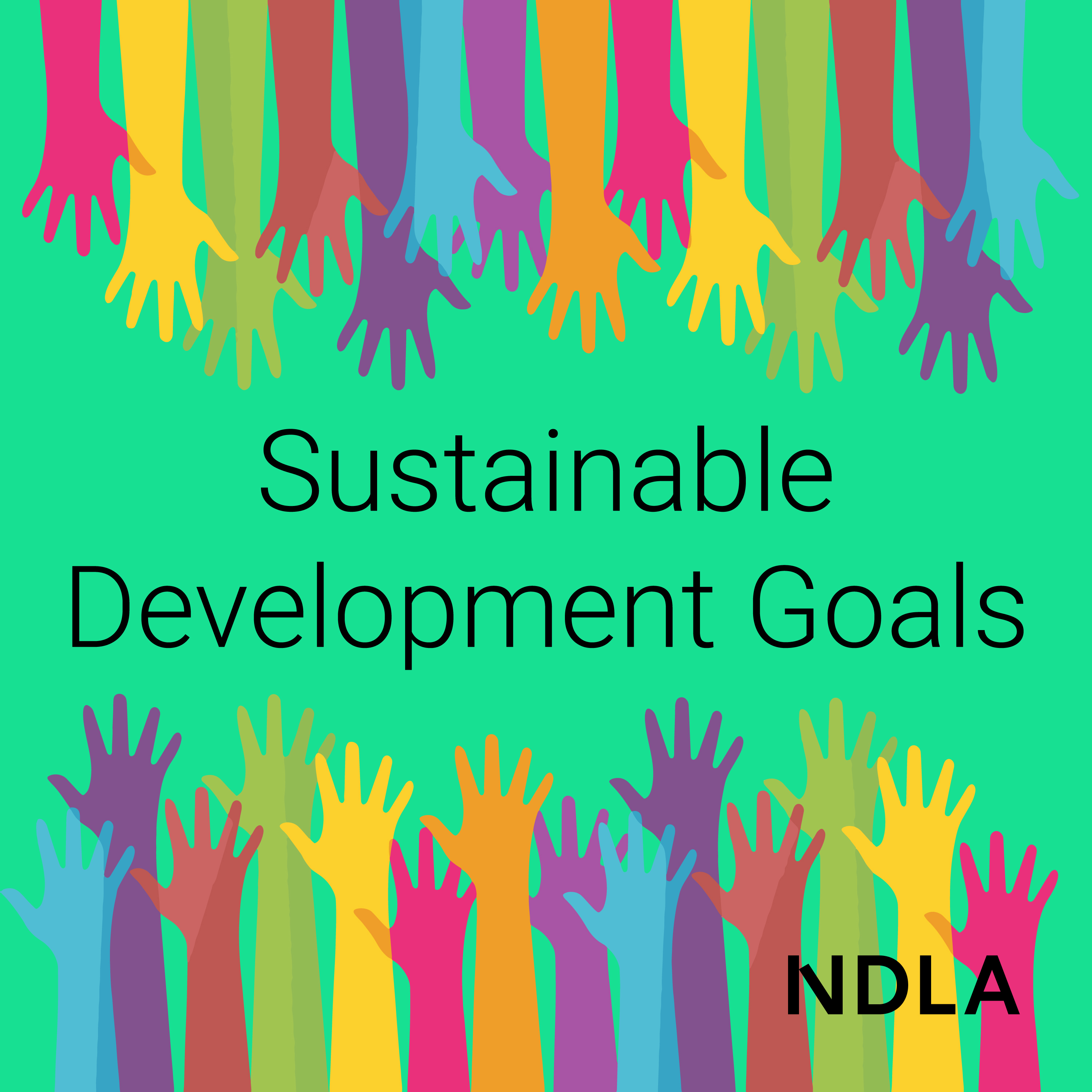 Illustration: Hands in different colours reach towards the title: 'Sustainable Development Goals.'