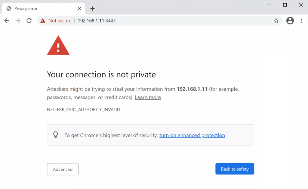 Nettleseren forsøker å åpne adressen 192.168.1.11:8443. En advarsel forteller at nettsida er usikker fordi det ikke brukes gyldige SSL-sertifikater. Skjermbilde.