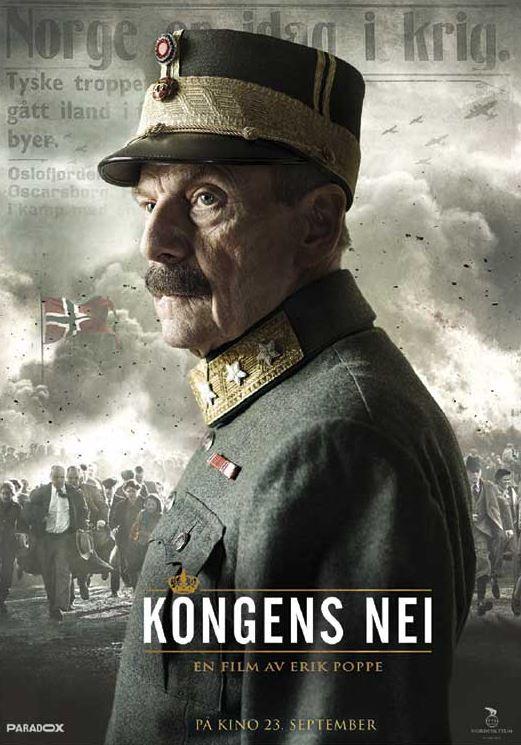 Filmplakat til Kongens nei. Bildet som dekker plakaten, viser en skuespiller som skal forestille kong Haakon i uniform.