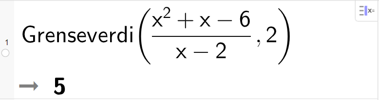 CAS-utrekning med GeoGebra. På linje 1 er det skrive Grenseverdi parentes parentes x i andre pluss x minus 6 parentes slutt delt på parentes x minus 2 parentes slutt komma, 2 parentes slutt. Svaret er 4. Skjermutklipp.