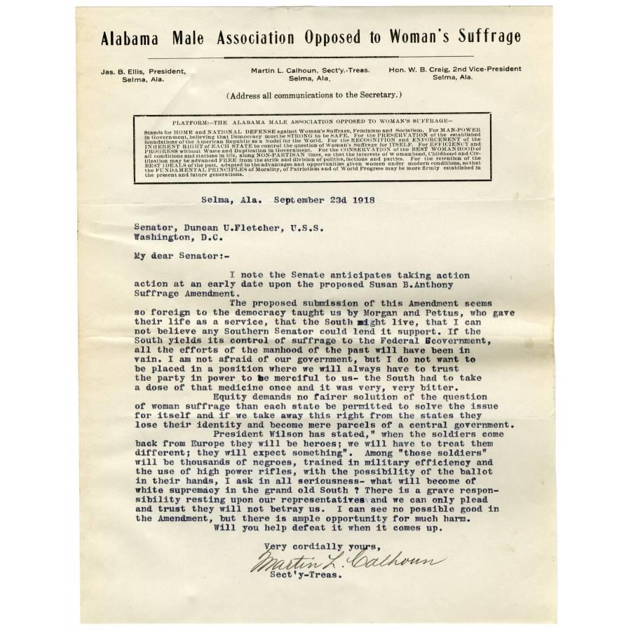 A letter from Alabama Male Association Opposed to Woman Suffrage to Senator Duncan Fletcher in Washington DC where the writer pleads with the politician to help defeat woman suffrage. 
