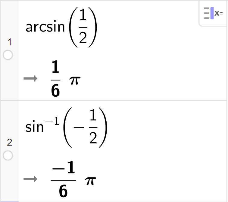 Utrekning med CAS i GeoGebra, to linjer. På linje 1 er det skrive arcsin til ein halv. Svaret er 1 sjettedels pi. På linje to er det skrive sin opphøgd i minus 1 parentes minus ein halv parentes slutt. Svaret er minus 1 sjettedels pi. Skjermutklipp.