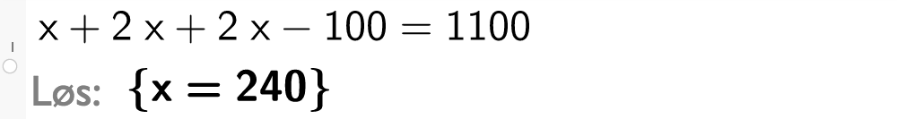 x pluss 2x pluss parentes 2x minus 100 parentes slutt er lik 1100