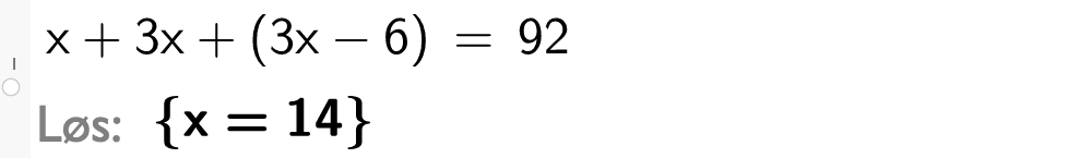 x pluss 3x pluss 3x minus 6 er lik 92. CASutklipp.
