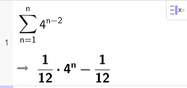 CAS i GeoGebra. Linje 1 finn summen av rekka gitt ved 4 opphøgd i parentes n minus 2 parentes slutt fra 1 til n. Svaret er gitt ved 1 tolvdel multiplisert med 4 opphøgd i n minus 1 tolvdel. Skjermutklipp. 